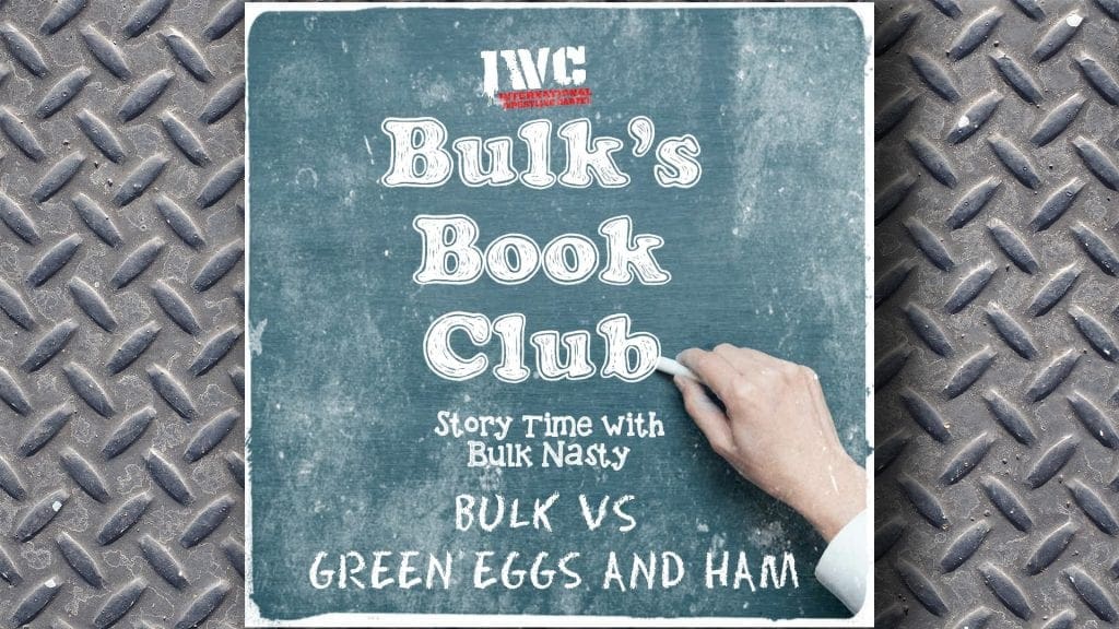Bulk’s Book Club: Bulk vs. Green Eggs and Ham