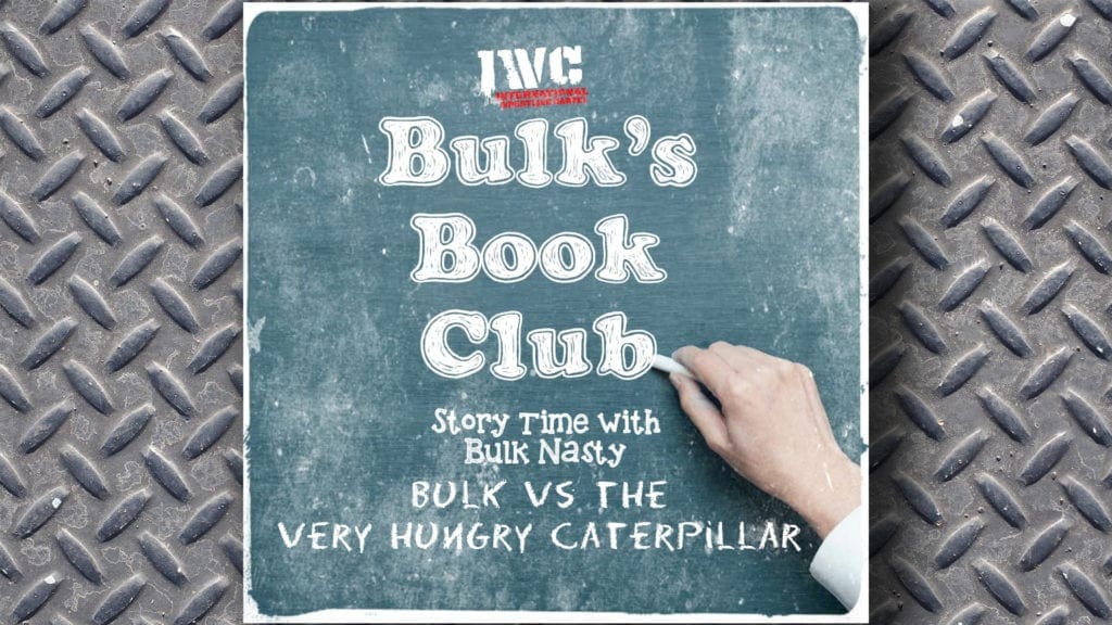Bulks Book Club: Bulk vs The Very Hungry Caterpillar