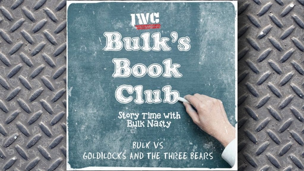 Bulk's Book Club: Bulk vs Goldilocks And The Three Bears