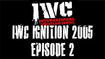 IWC Ignition 2005 Episode 2