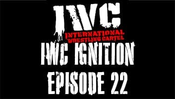 IWC Ignition Episode 22